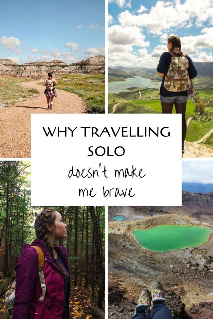Why travelling solo doesn't make me brave