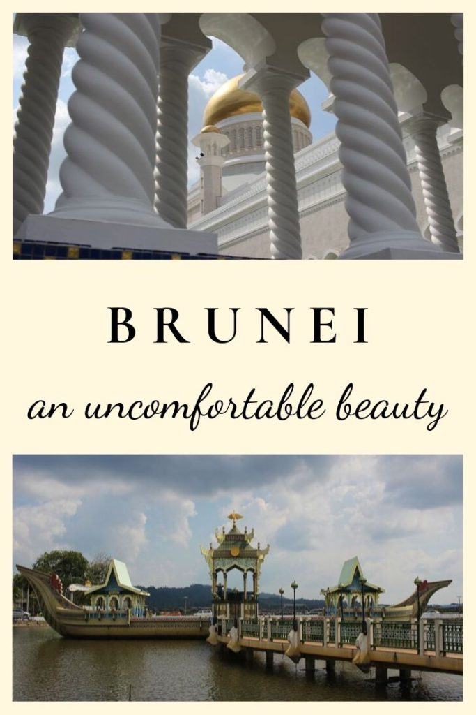 Brunei - an uncomfortable beauty