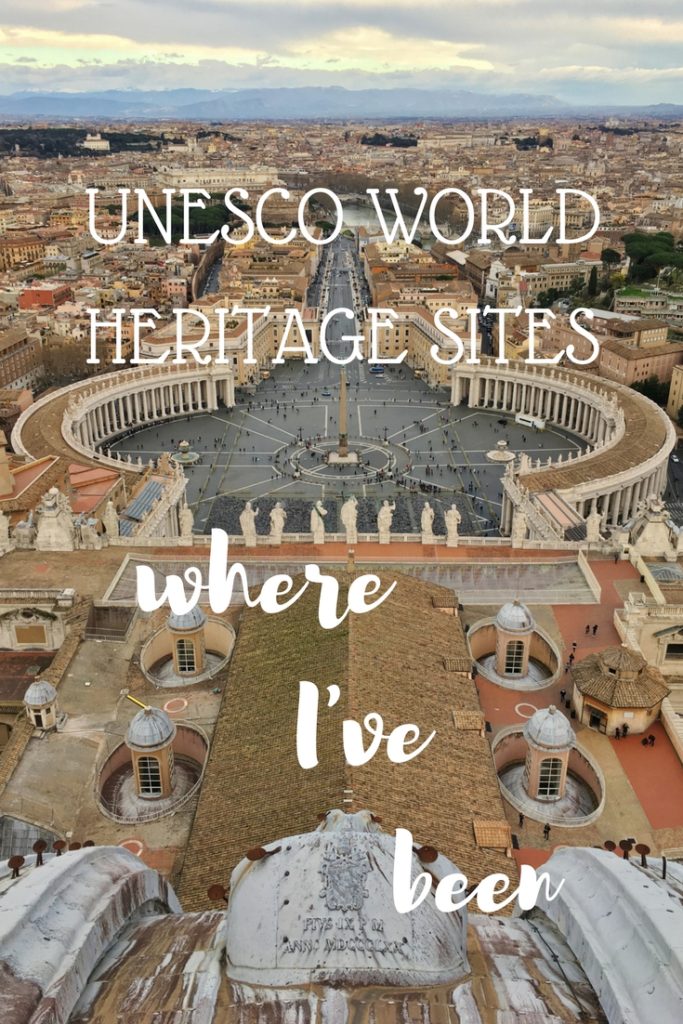 UNESCO World Heritage Sites I've been to on my Travels