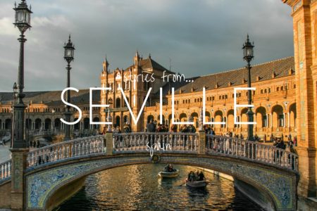 Stories from Seville, Spain, you won't read in the guide books.