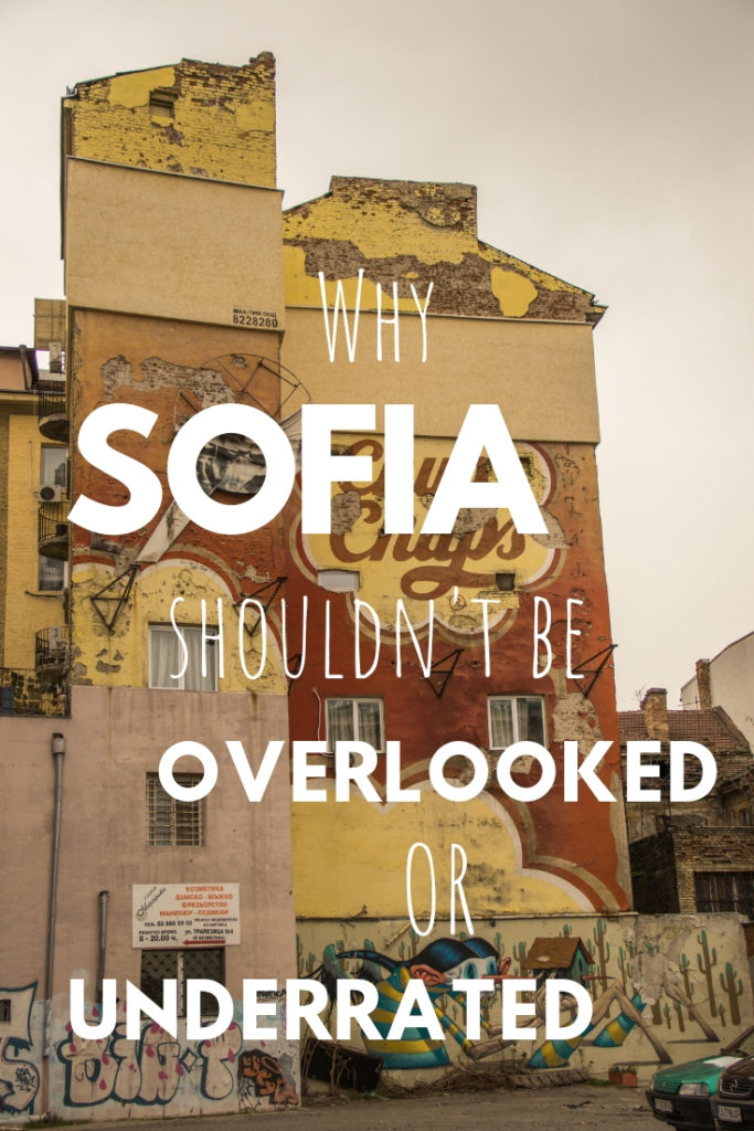 Why Bulgaria's capital Sofia shouldn't be overlooked or underrated.