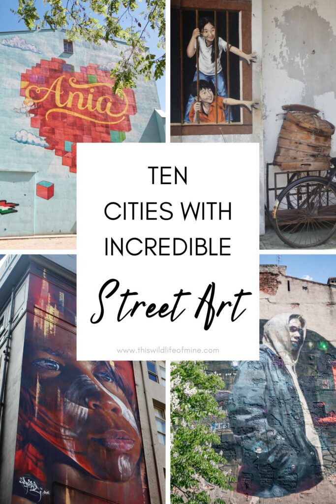 10 cities around the world with incredible street art you need to visit