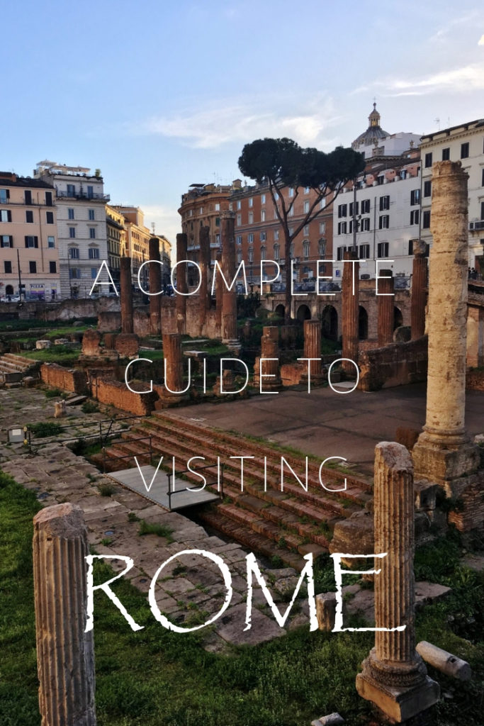 A complete guide to visiting Rome