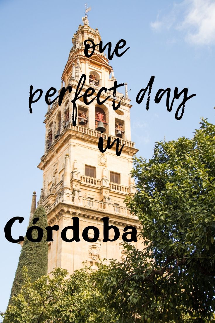 How to spend one perfect day in Córdoba, Spain
