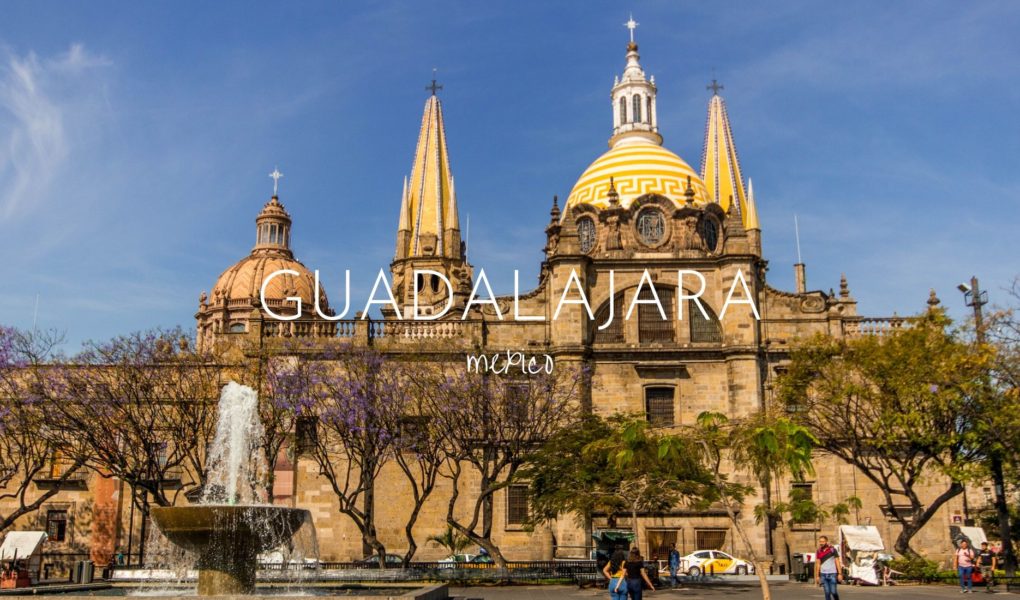 Visit Guadalajara - the perfect Mexico starting point