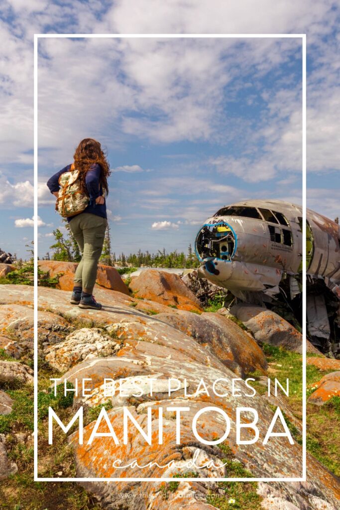 My favourite Manitoba destinations, Canada
