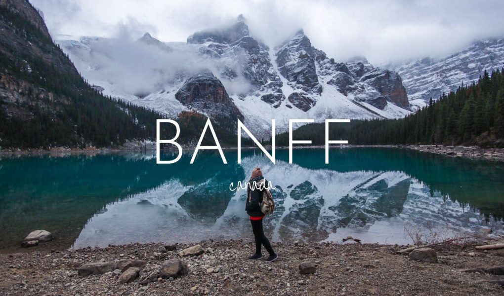 Your Banff Bucket List - 20 Unmissable Places