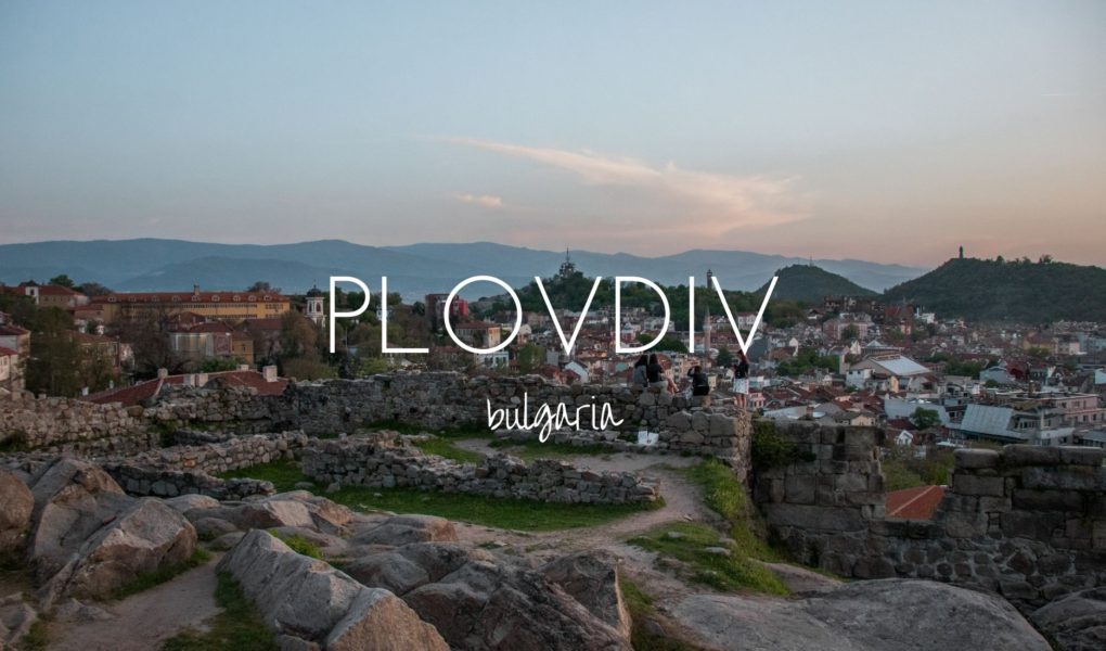 Fall in love with Plovdiv, the Cultural Capital of Bulgaria