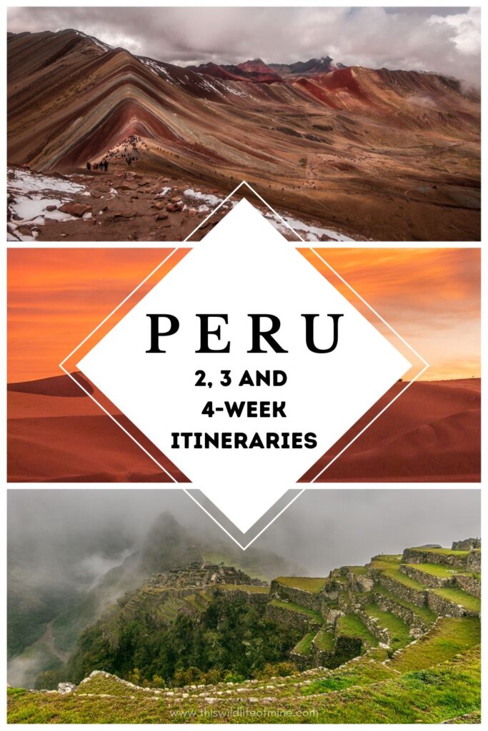 Your perfect Peru itinerary - for 2, 3 or 4 weeks
