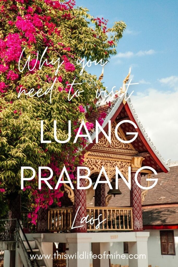 Why you need to visit Luang Prabang
