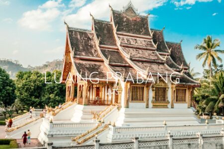 Why you need to visit Luang Prabang